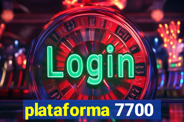 plataforma 7700
